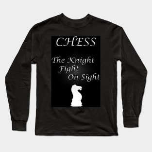 Chess Slogan - The Knight Long Sleeve T-Shirt